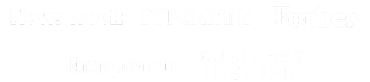 Featured in Newsweek, Fast Company, Forbes, Entrepreneur, Business Insider and more